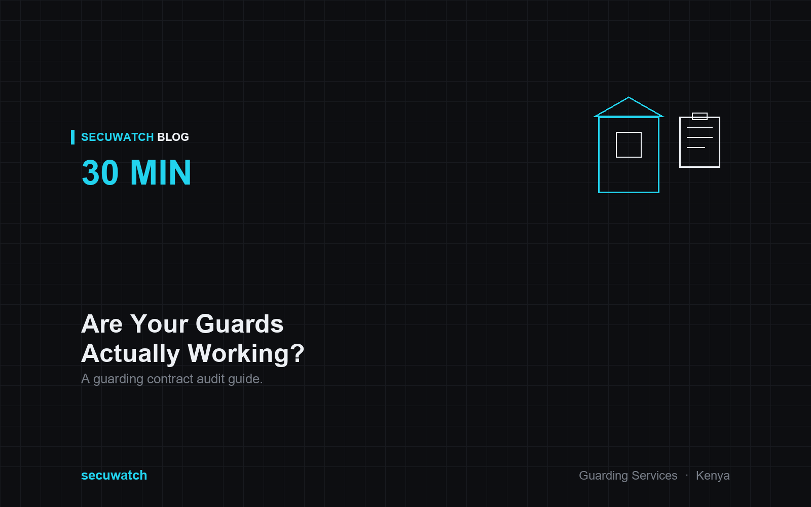 Manned Guarding Audit Guide: How to Check If Your Security Guards Are Actually Working